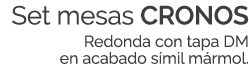 Set mesas CRONOS Redonda con tapa DM en acabado s mil m rmol.