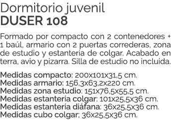 Dormitorio juvenil DUSER 108 Formado por compacto con 2 contenedores + 1 ba l, armario con 2 puertas correderas, zona...