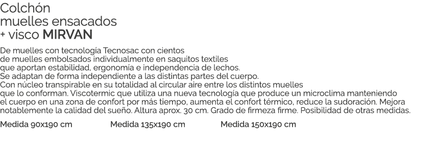 Colch n muelles ensacados + visco MIRVAN De muelles con tecnolog a Tecnosac con cientos de muelles embolsados individ...