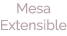 Mesa Extensible