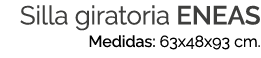 Silla giratoria ENEAS Medidas: 63x48x93 cm.