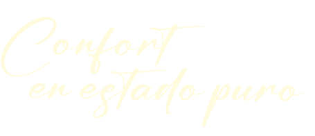 Confort en estado puro