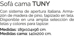 Sof cama TUNY Con sistema de apertura italiana. Armaz n de madera de pino, tapizado en tela. Disponible en una ampli...