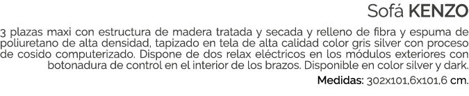 Sof KENZO 3 plazas maxi con estructura de madera tratada y secada y relleno de fibra y espuma de poliuretano de alta...