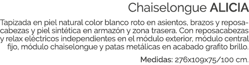 Chaiselongue ALICIA Tapizada en piel natural color blanco roto en asientos, brazos y reposacabezas y piel sint tica e...