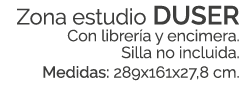 Zona estudio DUSER Con librer a y encimera. Silla no incluida. Medidas: 289x161x27,8 cm. 
