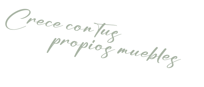 Crece con tus propios muebles