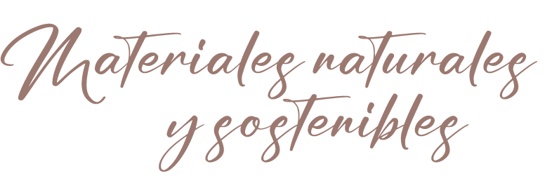 Materiales naturales y sostenibles