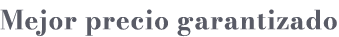 Mejor precio garantizado