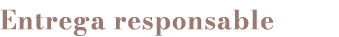 Entrega responsable