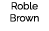 Roble Brown