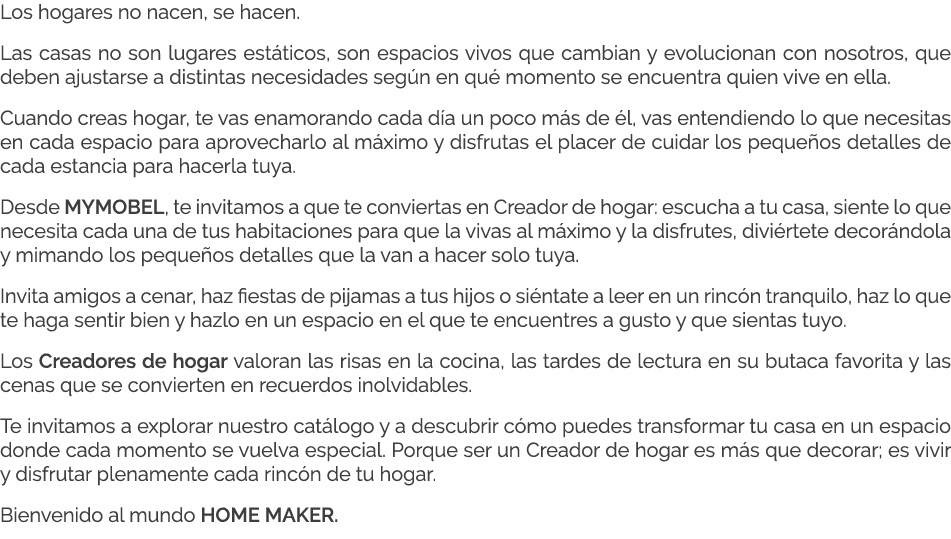 Los hogares no nacen, se hacen. Las casas no son lugares est ticos, son espacios vivos que cambian y evolucionan con ...