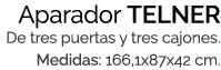 Aparador TELNER De tres puertas y tres cajones. Medidas: 166,1x87x42 cm.