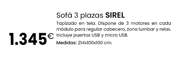 Sof 3 plazas SIREL Tapizado en tela. Dispone de 3 motores en cada m dulo para regular cabecero, zona lumbar y relax....