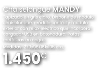 1.450€,Chaiselongue MANDY Tapizado en gris claro. Dispone de m dulo chaiselongue, m dulo central y m dulo exterior co...