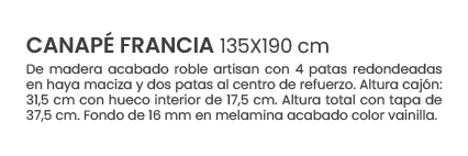 CANAP FRANCIA 135X190 cm De madera acabado roble artisan con 4 patas redondeadas en haya maciza y dos patas al centr...