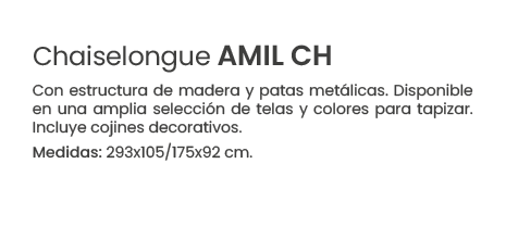 Chaiselongue AMIL CH Con estructura de madera y patas met licas. Disponible en una amplia selecci n de telas y colore...