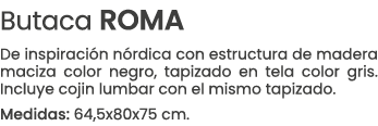 Butaca ROMA De inspiraci n n rdica con estructura de madera maciza color negro, tapizado en tela color gris. Incluye ...