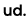ud.