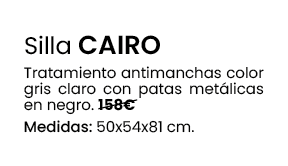 Silla CAIRO Tratamiento antimanchas color gris claro con patas met licas en negro. 158€ Medidas: 50x54x81 cm